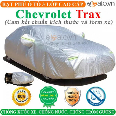 Bạt Phủ Ô Tô Chevrolet Trax Cao Cấp 3 Lớp Chống Nắng Nóng Chống Nước Chống xước