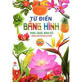 Từ Điển Bằng Hình - Hoa, Quả, Rau, Củ