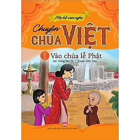 Sách - Mẹ Kể Con Nghe Chuyện Chùa Việt - Tập 1 - Vào Chùa Lễ Phật - NXB Phụ Nữ