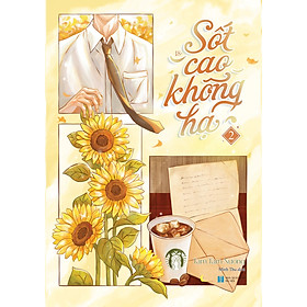 Sốt Cao Không Hạ: Tập 2 - Tặng Kèm Bookmark (Số Lượng Có Hạn)