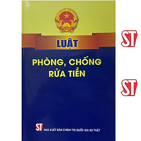 Sách - Luật Phòng, Chống Rửa Tiền - NXB Chính Trị Quốc Gia