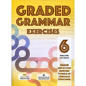 Sách - Graded Grammar Exercises 6 - Nhân Trí Việt
