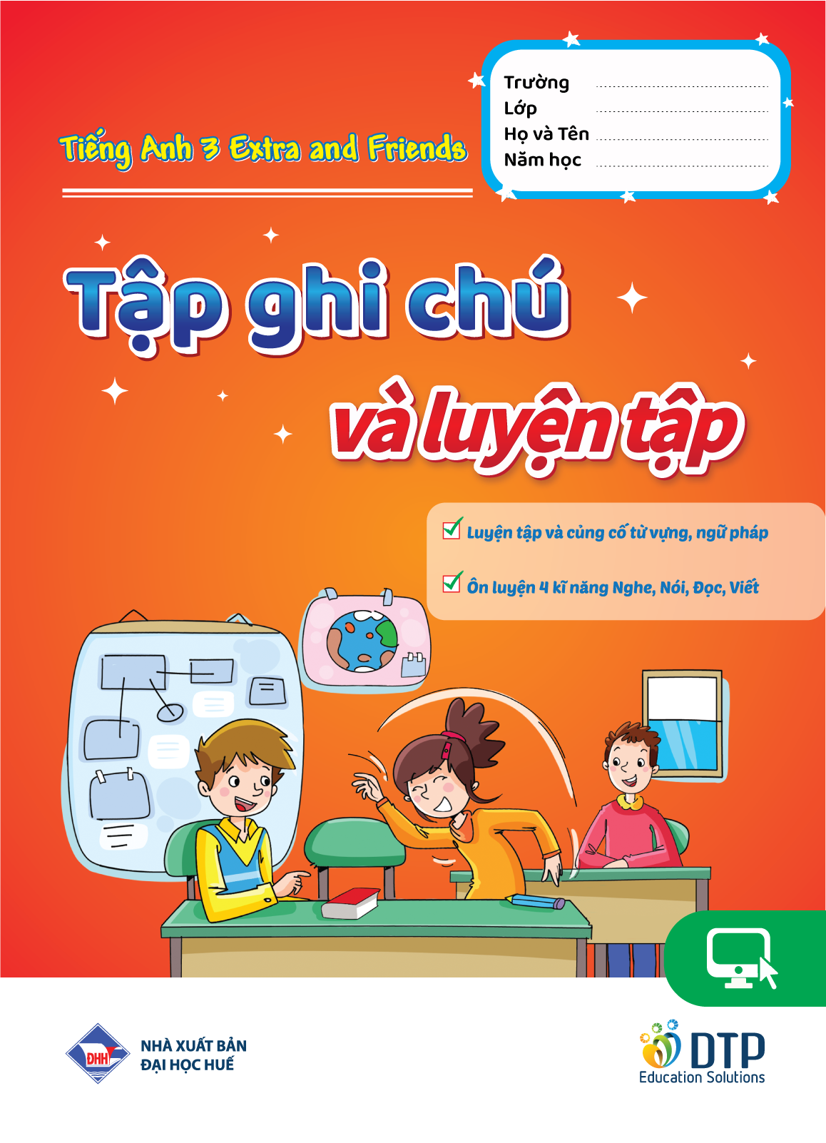 Tiếng Anh 3 Extra and Friends trọn bộ (sách học sinh, sách bài tập, vở tập viết)