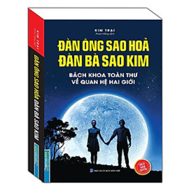Sách - Đàn Ông Sao Hoả - Đàn Bà Sao Kim - Bìa Mềm - Kim Trại - Minh Thắng