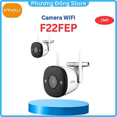 CAMERA WIFI IMOU NGOÀI TRỜI F22FEP 1080P, CÓ MÀU BAN ĐÊM, ĐÀM THOẠI CHIỀU - HÀNG CHÍNH HÃNG