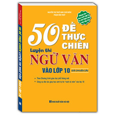 Sách - 50 đề thực chiến luyện thi ngữ văn vào lớp 10 (giải chuyên sâu)