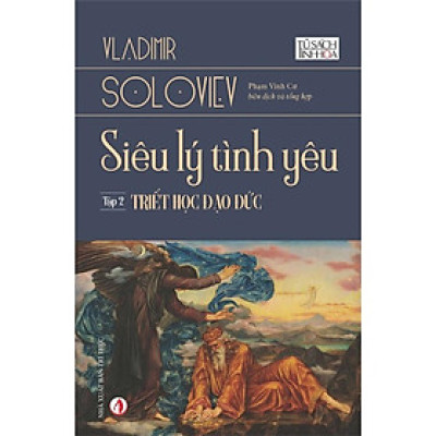 Siêu Lý Tình Yêu Tập 2 - Triết Học Và Đạo Đức - Bản Quyền