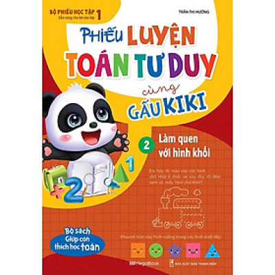 Phiếu Luyện Toán Tư Duy Cùng Gấu Kiki 2 - Làm Quen Với Hình Khối