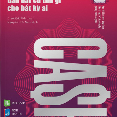 Cashvertising - Sáng Tạo Nội Dung Bán Bất Cứ Thứ Gì Cho Bất Kỳ Ai (Tái Bản)