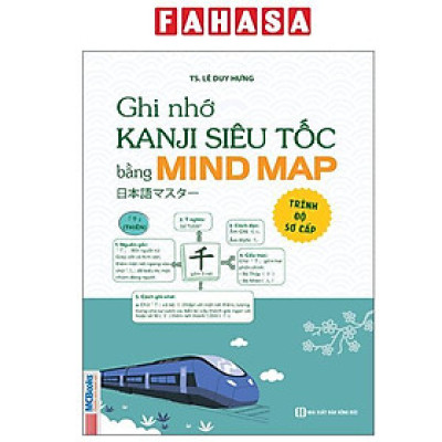 Sách - Ghi Nhớ Kanji Siêu Tốc Bằng Mindmap - Trình Độ Sơ Cấp