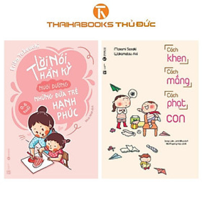 Sách - Lời Nói Thần Kỳ + Cách Khen, Cách Mắng, Cách Phạt Con - Combo 2 Cuốn - Thái Hà Books