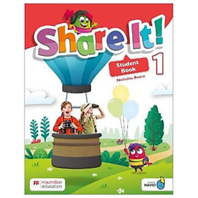 Sách ngoại văn: Share It! Level 1 Student Book With Sharebook And Navio App