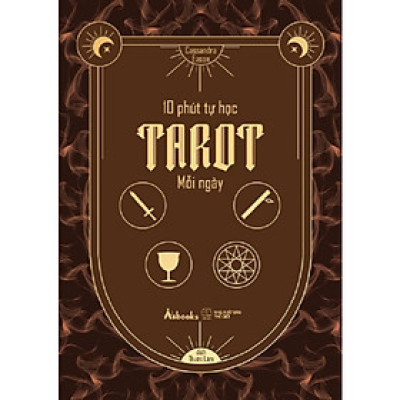Cuốn Sách Chiêm Tinh Hay: 10 Phút Tự Học Tarot Mỗi Ngày