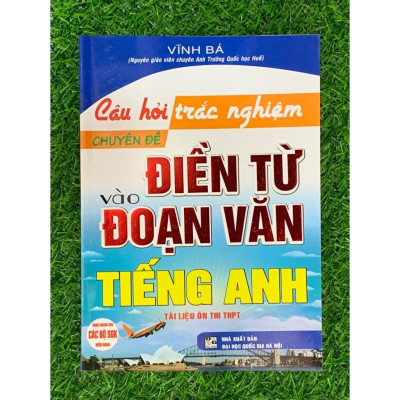 Sách- Combo Ngân Hàng Câu Hỏi Trắc Nghiệm Tiếng Anh +Câu Hỏi Trắc Nghiệm Chuyên Đề Điền Từ Vào Đoạn Văn Tiếng Anh