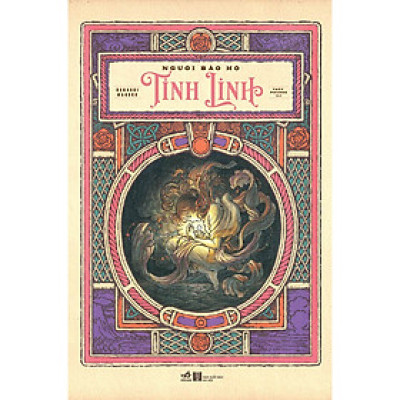 Sách Nhã Nam - Người Bảo Hộ Tinh Linh