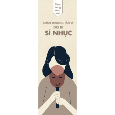 Sách - Chấn Thương Tâm Lý Do Bị Sỉ Nhục - AZ Việt Nam
