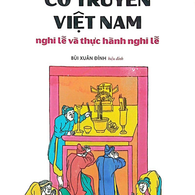 Sách - Thờ Cúng Cổ Truyền Việt Nam - Nghi Lễ Và Thực Hành Nghi Lễ