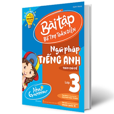 Aha Grammar - Bài Tập Bổ Trợ Toàn Diện Ngữ Pháp Tiếng Anh Theo Chủ Đề Lớp 3 _Mega