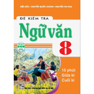 Combo 2 Cuốn Sách Đề kiểm tra Toán 8 (Kết Nối) + Đề kiểm tra Ngữ Văn 8 (dùng chung cho các bộ sgk hiện hành)