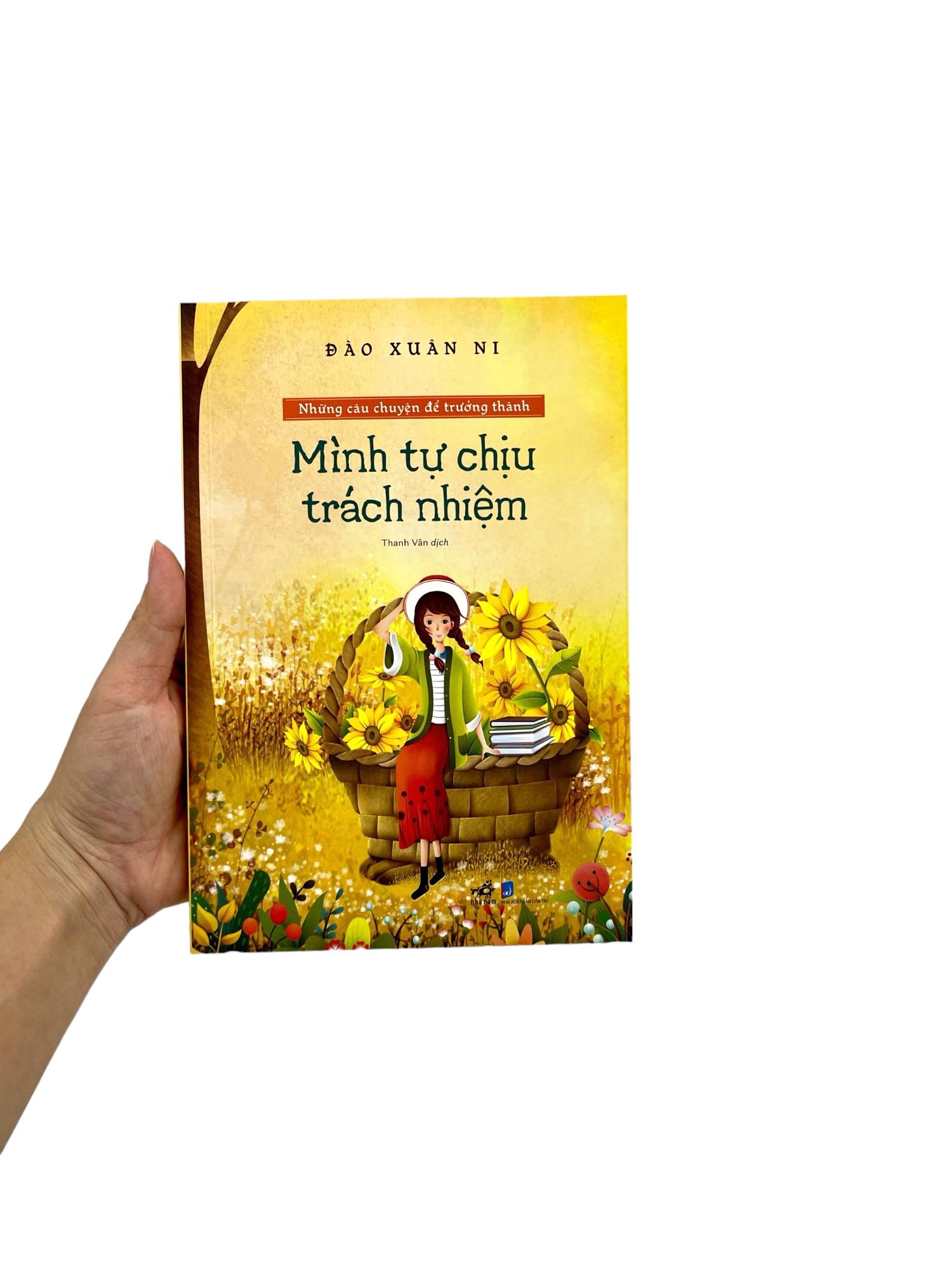 Những Câu Chuyện Để Trưởng Thành - Mình Tự Chịu Trách Nhiệm