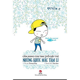 Sách - Cẩm nang con trai tuổi dậy thì - Quyển 2 - Những khúc mắc tâm lí