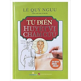 Từ Điển Huyệt Vị Châm Cứu (Tái Bản)