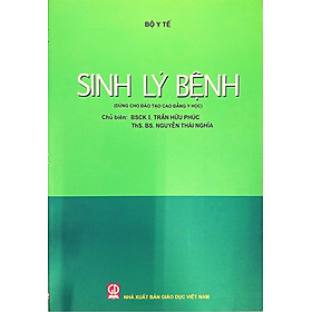 Sinh Lý Bệnh (Dùng cho đào tạo cao đẳng y học)
