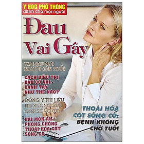 Y Học Phổ Thông Dành Cho Mọi Người - Chuyên Đề: Đau Vai Gáy