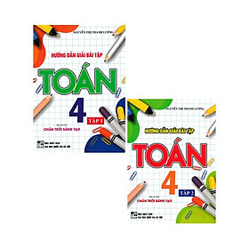Sách - Hướng Dẫn Giải Bài Tập Toán 4 - Combo 2 Tập - Bám Sát SGK Chân Trời Sáng Tạo - Hồng Ân