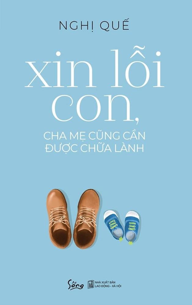 Xin Lỗi Con, Cha Mẹ Cũng Cần Được Chữa Lành