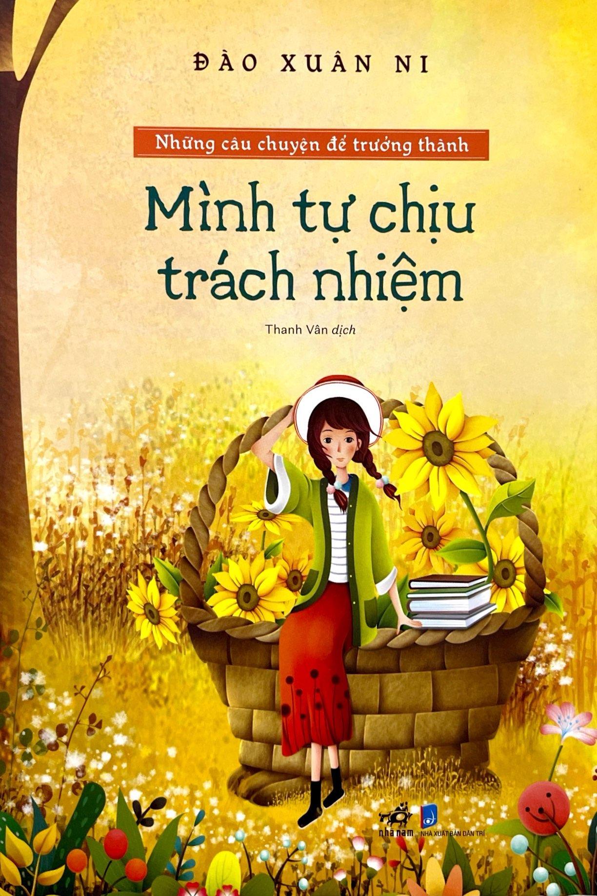 Những Câu Chuyện Để Trưởng Thành - Mình Tự Chịu Trách Nhiệm