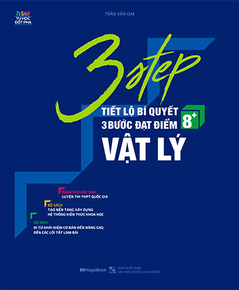 3 STEP - Tiết Lộ Bí Quyết 3 Bước Đạt Điểm 8+ Vật Lý