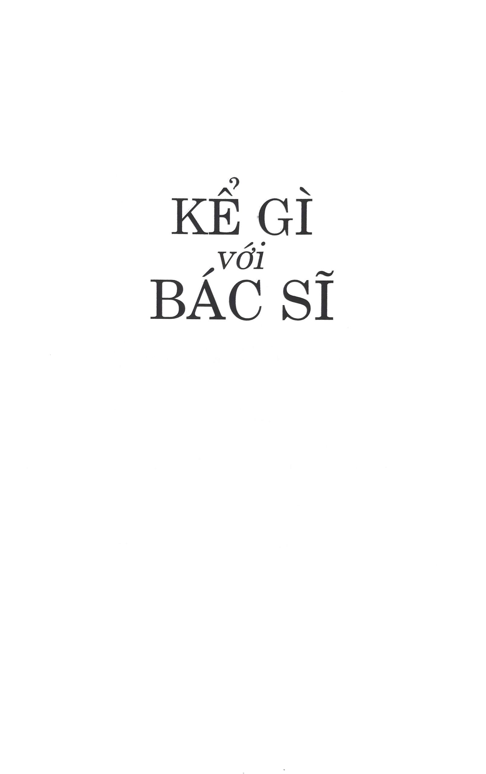 Kể Gì Với Bác Sĩ