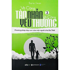 \Vô Cùng Tàn Nhẫn, Vô Cùng Yêu Thương (Tập 3)