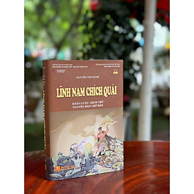 (Bìa cứng) LĨNH NAM CHÍCH QUÁI - Nguyễn Thị Oanh - Tri Thức Trẻ Books