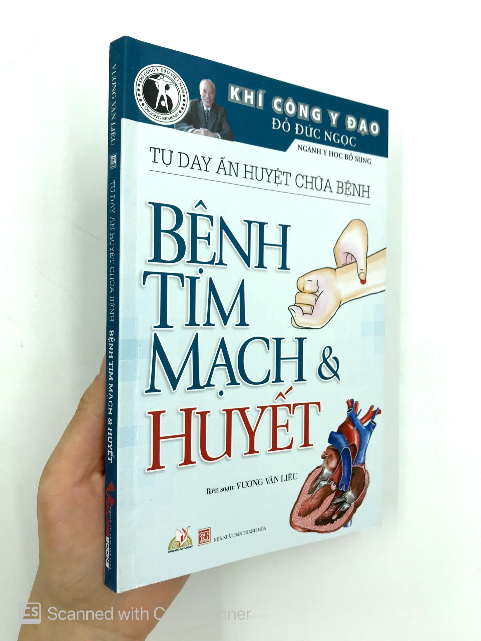 Tự Day Ấn Huyệt Chữa Bệnh - Bệnh Tim Mạch & Huyết