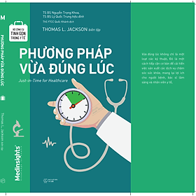 Bộ công cụ tinh gọn trong y tế - Phương Pháp Vừa Đúng Lúc