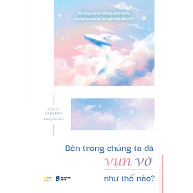 Bên Trong Chúng Ta Đã Vụn Vỡ Như Thế Nào? - AZ