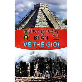 Những Hiện Tượng Bí Ẩn Về Thế Giới