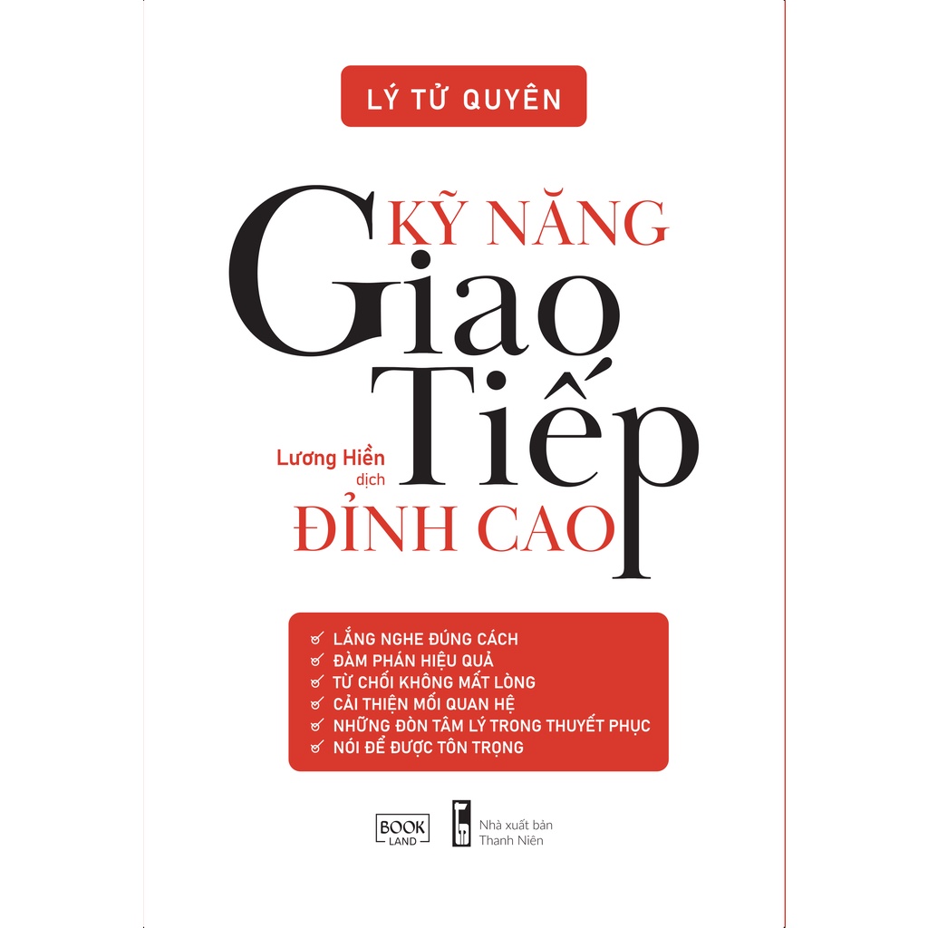 Combo 2 Cuốn Cải Thiện Giao Tiếp Hay- Kỹ Năng Giao Tiếp Đỉnh Cao+Kỹ Năng Thuyết Phục Trong Giao Tiếp