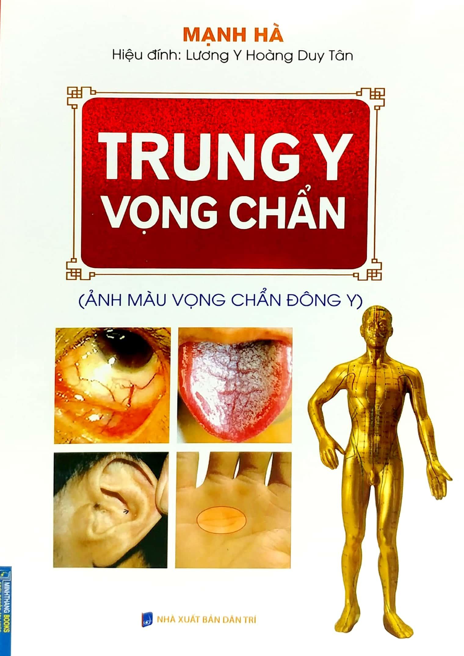 Trung Y Vọng Chuẩn (Ảnh Màu Vọng Chuẩn Đông Y) (Bìa Mềm)