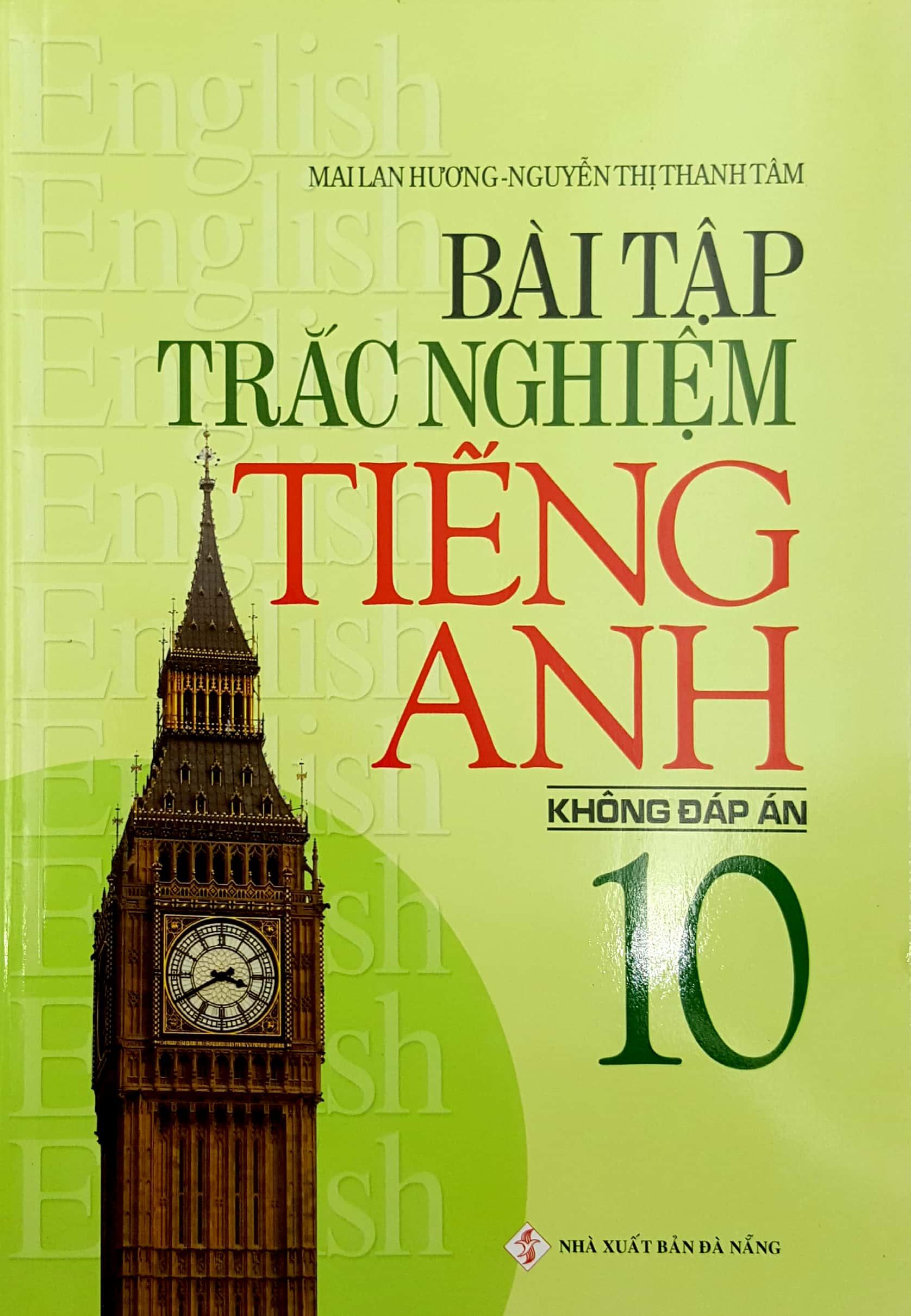 Bài Tập Trắc Nghiệm Tiếng Anh 10 (Không Đáp Án)