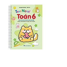 Sách Take note! Toán 6 có lò xo (dùng cho cả 3 bộ SGK mới: cánh diều, kết nối tri thức, chân trời sáng tạo)
