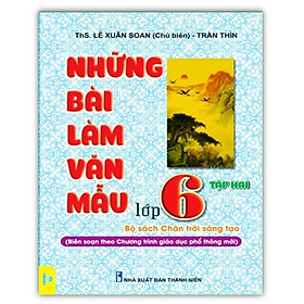 Sách - Những bài làm văn mẫu lớp 6 - Tập 2 ( Bộ sách chân trời sáng tạo )