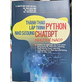 Sách Thành thạo lập trình Python nhờ sử dụng chat GPT như thế nào?
