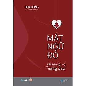 Sách Mật Ngữ Đỏ - Tất Tần Tật Về “Nàng Dâu” - Bản Quyền