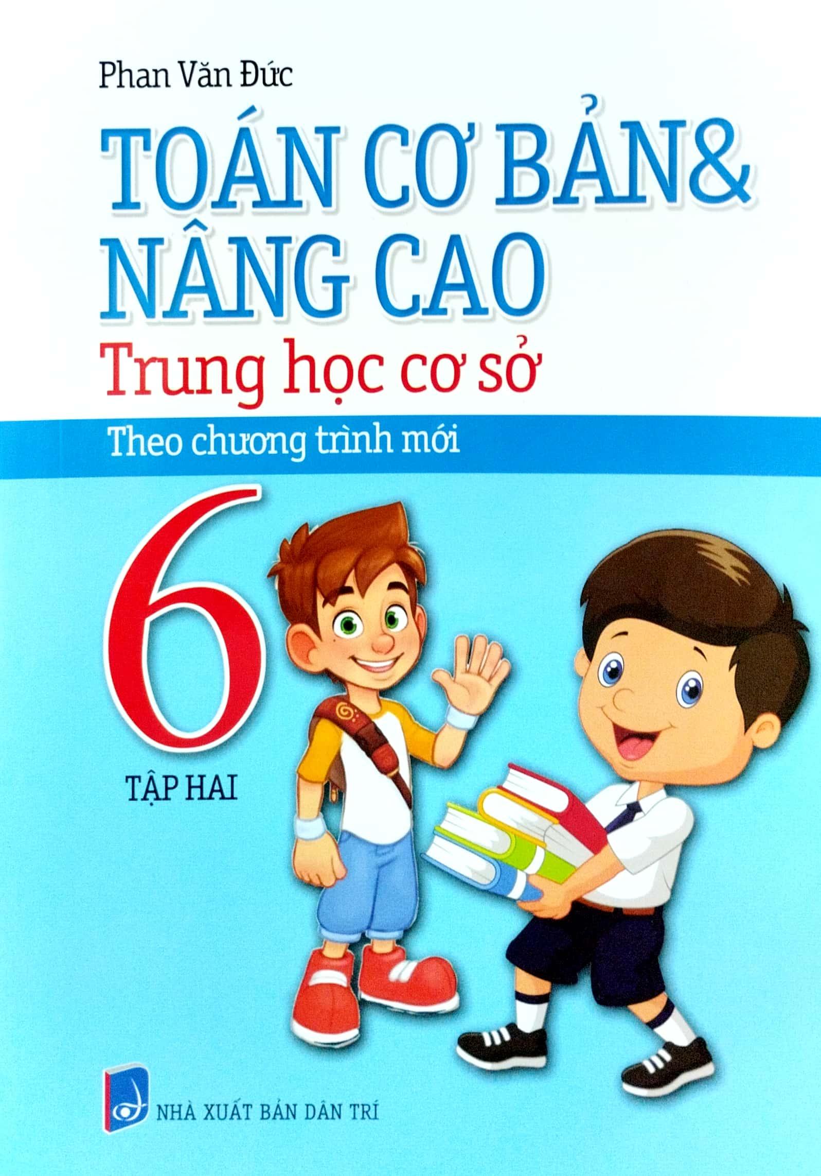 Toán Cơ Bản Và Nâng Cao THCS 6 - Tập 2 (Chương Trình Mới)