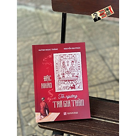 (Tái bản 2024) ĐẶC KHẢO VỀ TÍN NGƯỠNG THỜ GIA THẦN - Huỳnh Ngọc Trảng và Nguyễn Đại Phúc - NXB Tổng hợp HCM