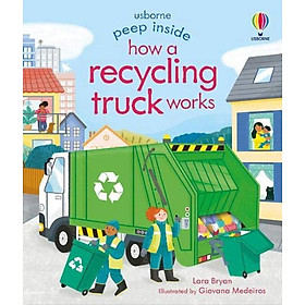 Sách tương tác thiếu nhi tiếng Anh: Peep Inside How A Recycling Truck Works