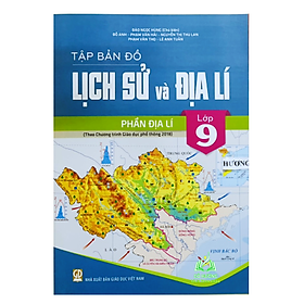 Sách - Tập bản đồ lịch sử và địa lí lớp 9 - phần Địa lí 9 (theo chương trình GDPT mới)